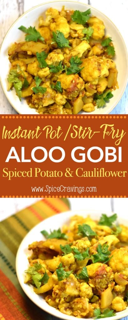 Aloo Gobi (Instant Pot or Stir-Fry) Delicious Indian side dish where potatoes and cauliflower florets are sautéed in aromatics, tomato and toasted Indian spices . #food #foodie #foodblogger #delicious #recipe #instantpot #recipes #easyrecipe #cuisine #30minutemeal #instagood #foodphotography #tasty #Indian