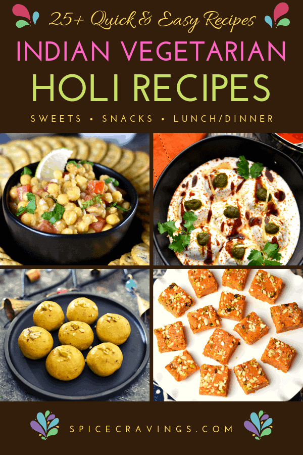A collection of Vegetarian Indian Food recipes for the Indian festival of Holi