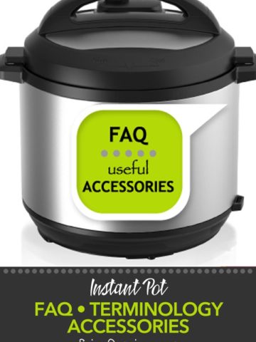 Instant pot accessories and terminology