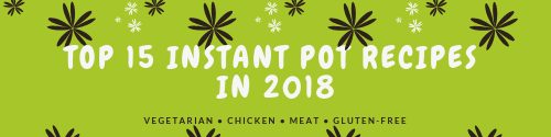 Top 15 Instant Pot Recipes