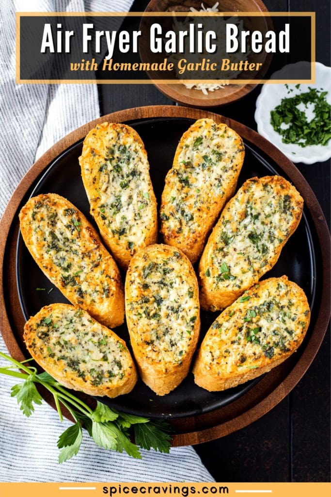 picture of garlic bread on a plate titled "Air Fryer Garlic Bread with Homemade Garlic Butter"