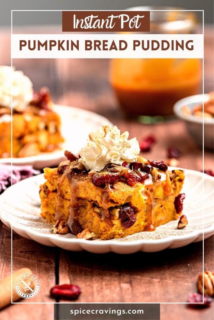 Bread pudding with whipped cream titled " Instant Pot Pumpkin Bread Pudding"