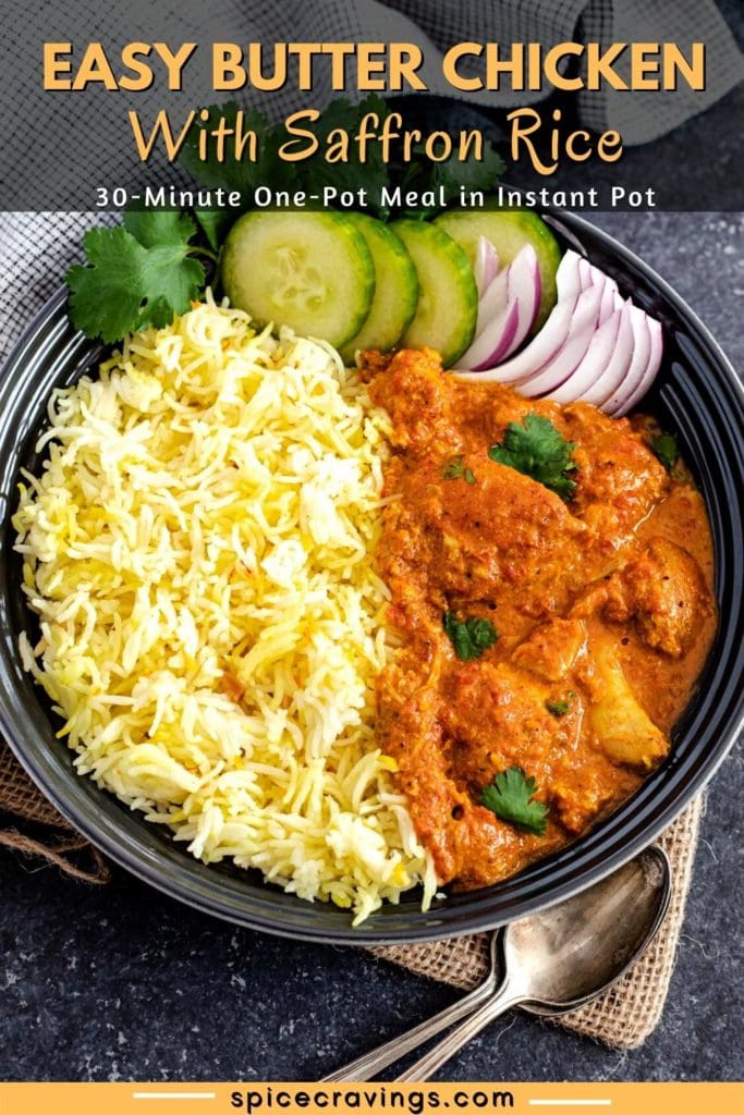 bowl of butter chicken and saffron rice titled "Easy Butter Chicken with Saffron Rice. 30-Minute One-Pot Meal in Instant Pot"