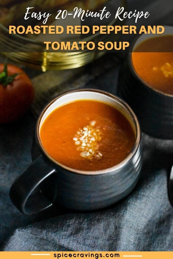 A cup of tomato soup with caption "Roasted Red Pepper and Tomato Soup"