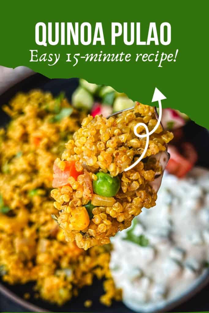 Quinoa pulao in spoon and arrow pointing to "quinoa pulai- Easy 15-minute recipe"
